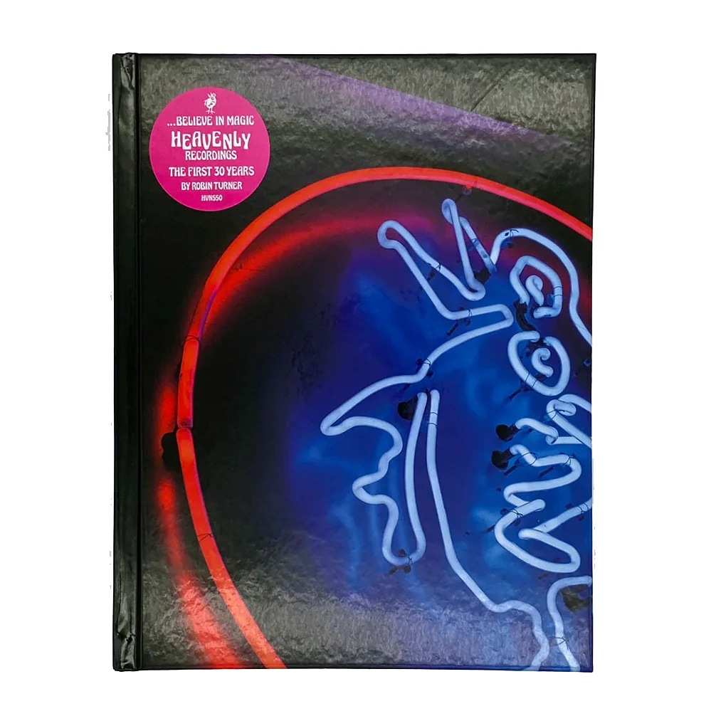 Believe In Magic - 30 Years Of Heavenly Recordings: Hardback Book